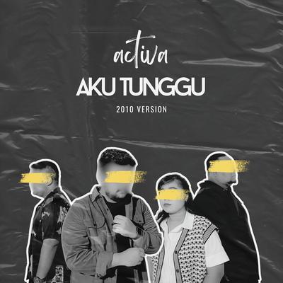 Aku Tunggu (2010 Version)'s cover