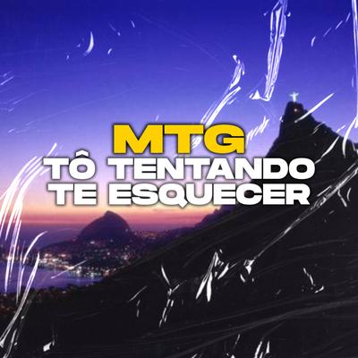 Mtg Tô Tentando te Esquecer (Funk Remix)'s cover