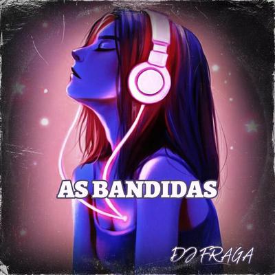 AS BANDIDAS's cover