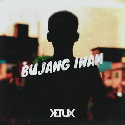 Bujang Inam's cover