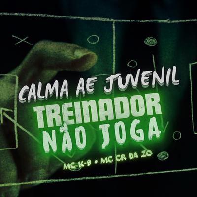 Calma Ae Juvenil Treinador Não Joga's cover