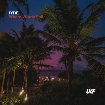 Where Words Fail By IYRE's cover