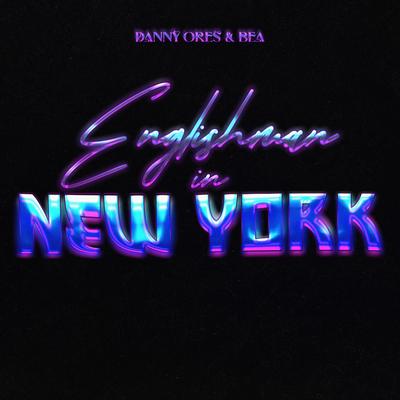 Englishman In New York By Danny Ores, Bea's cover