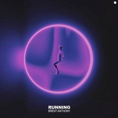 Running By Brent Anthony's cover