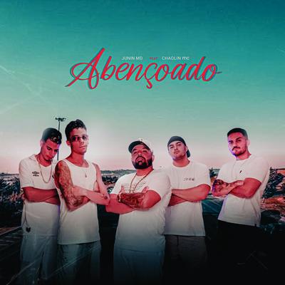 Abençoado (feat. Chaolen MC) (oficial) By Junin MD', Chaolen MC's cover