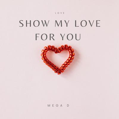 Show my love for you's cover