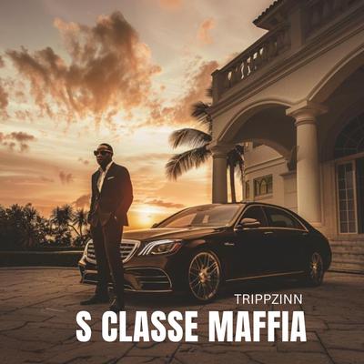 S classe maffia By TrippZinn's cover