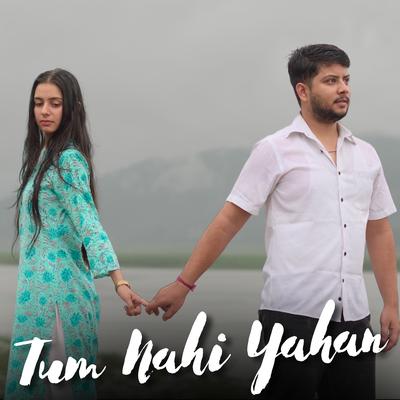 Tum Nahi Yahan's cover