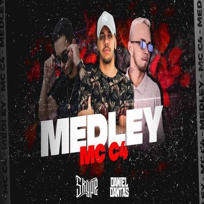 Na Frente do Paredão - Medley By MC C4, DJ SKYPE, DJ DANIEL DANTAS's cover