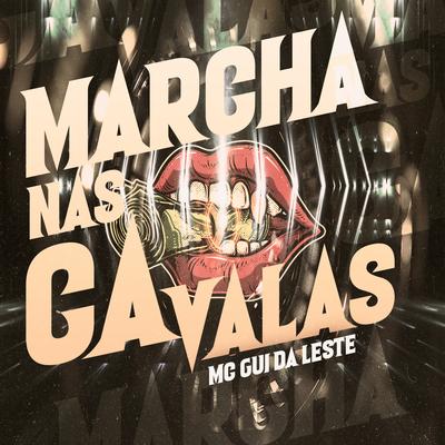 Marcha nas Cavalas By MC Gui Daleste's cover