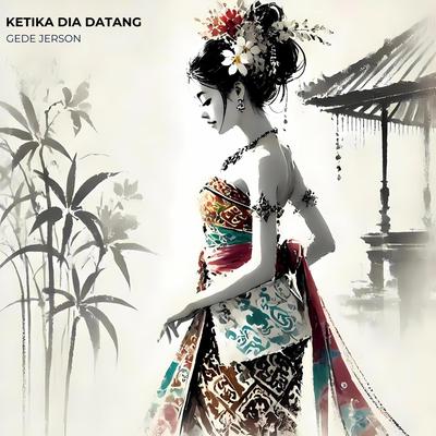 Ketika dia datang's cover