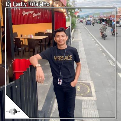 Dj Fadly Rifaldho's cover