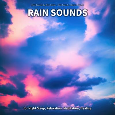 #1 Rain Sounds for Night Sleep, Relaxation, Meditation, Healing's cover