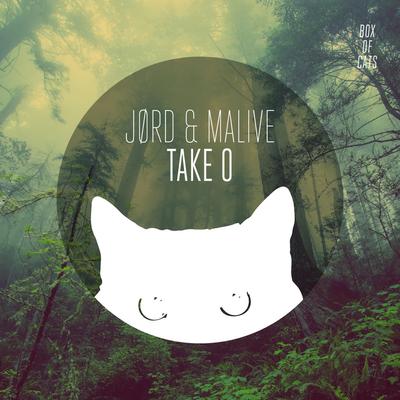 Take O By JØRD, Malive's cover