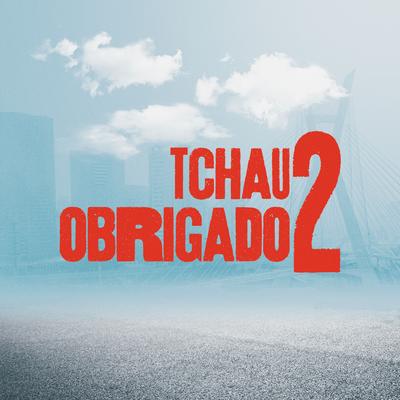Tchau Obrigado 2's cover