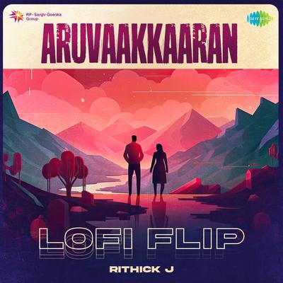 Aruvaakkaaran - Lofi Flip's cover