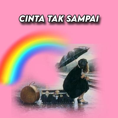 Cinta Tak Sampai's cover