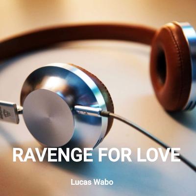 Ravenge For Love's cover