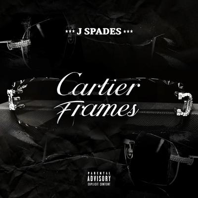 Cartier Frames By J Spades's cover