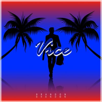 Vice By Brandon's cover