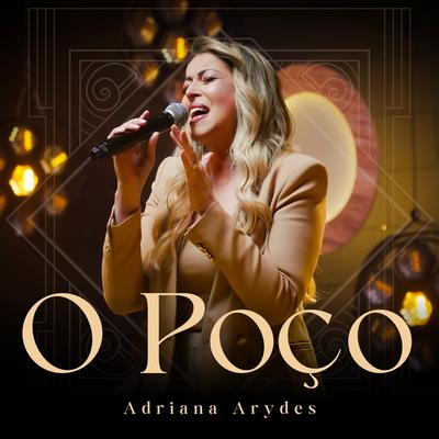 O Poço (Ao Vivo) By Adriana Arydes's cover