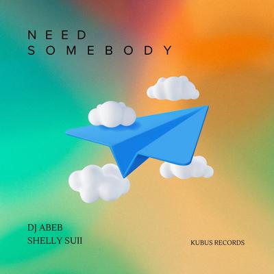 Need Somebody (Radio Edit)'s cover