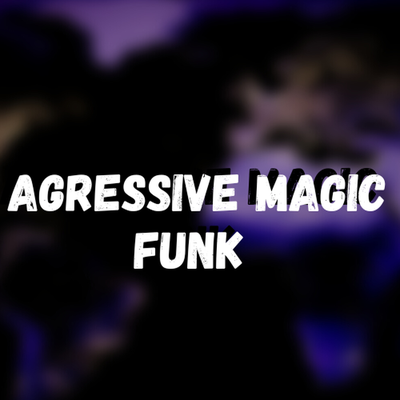 Agressive Magic Funk By DJ Oliver Mendes's cover