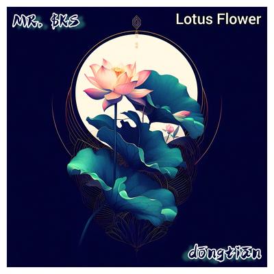 Dōngtiān (Lotus Flower) By MR. $KS's cover