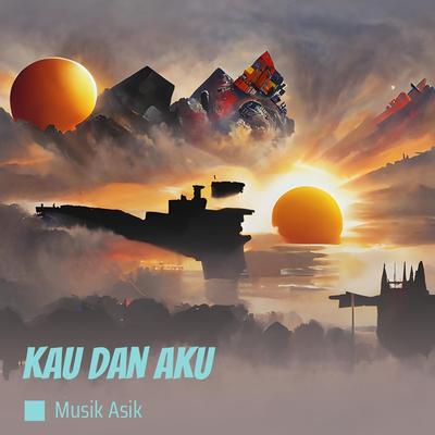 Kau Dan Aku's cover