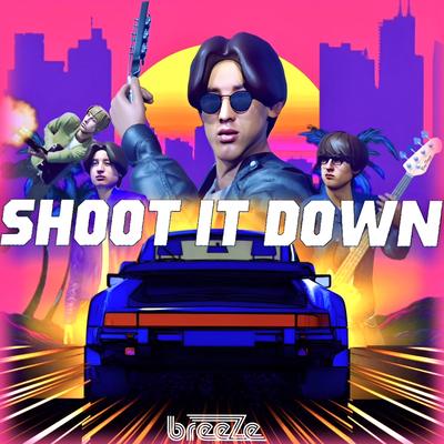 Shoot It Down By Breeze's cover
