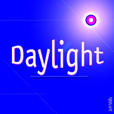 Daylight (And When the Daylight)'s cover