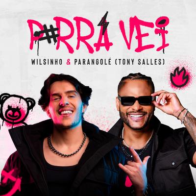 Porra Véi By Wilsinho, Parangolé's cover