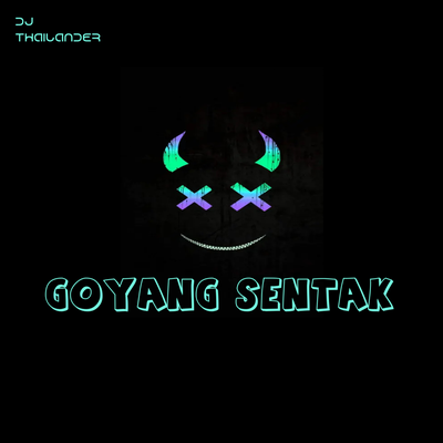 Goyang Sentak's cover