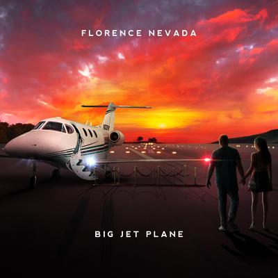 Big Jet Plane By Florence Nevada's cover