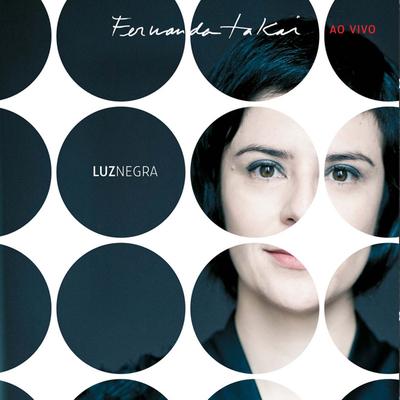 Luz Negra - Fernanda Takai Ao Vivo's cover