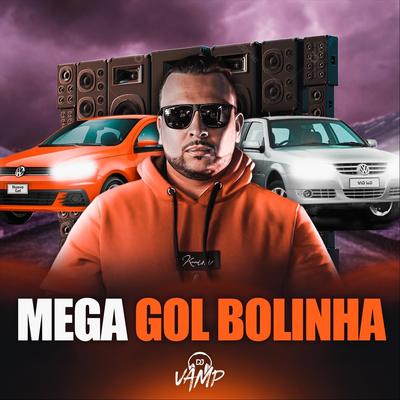 Mega Gol Bolinha By Djvamp's cover