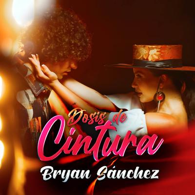 Dosis de Cintura By Bryan Sanchez's cover