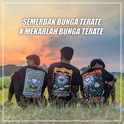 DJ Semerbak Bunga Terate X Mekarlah Bunga Terate's cover