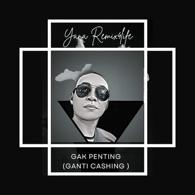 Gak Penting ( Ganti Cashing )'s cover