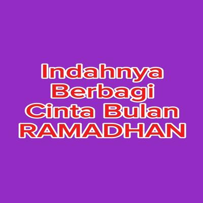 Indahnya Berbagi Cinta Bulan RAMADHAN's cover