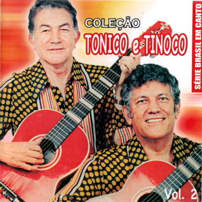 Série Brasil Em Canto: Coleção Tonico e Tinoco, Vol. 2's cover