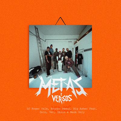 Metas e Versos 2 By DJ Roger Vale, Brunno Ramos, Big Asher, Dzin G, Gbzin, Vet, Nesk Only, Todah Urban's cover