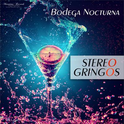 Stereo Gringos's cover