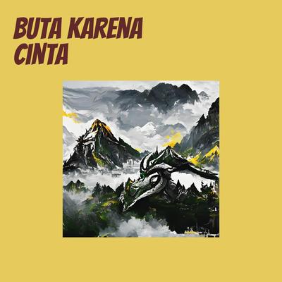 Buta Karena Cinta's cover