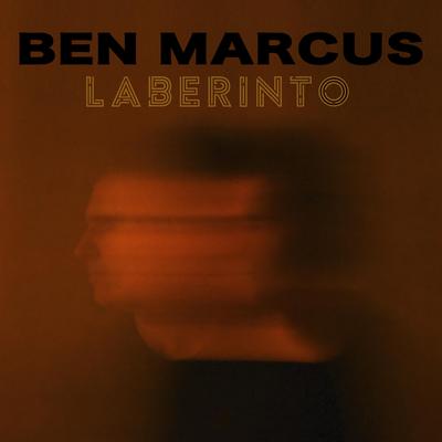 BEN MARCUS's cover