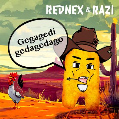 Gegagedigedagedago [Cotton Eye Joe Viral Version] [Gegagedigedagedago (with Razi) [Cotton Eye Joe Viral Version]] By Rednex's cover