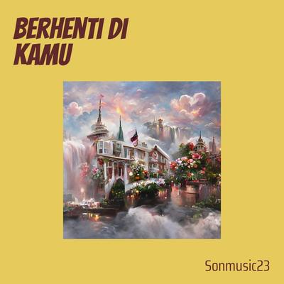 Berhenti di Kamu's cover