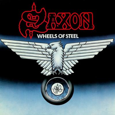 Wheels of Steel (2009 Remaster) By Saxon's cover