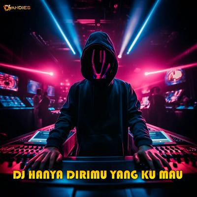 DJ HANYA DIRIMU YANG KU MAU's cover