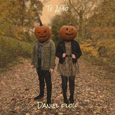 Te Amo By Daniel Flow's cover